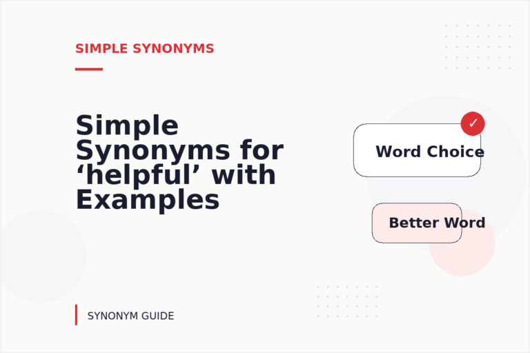Simple Synonyms for ‘helpful’ with Examples Simple Synonyms for ‘helpful’ with Examples