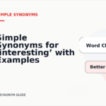 Simple Synonyms for ‘interesting’ with Examples