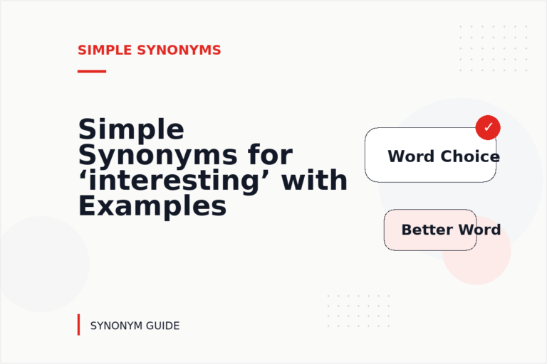 Simple Synonyms for ‘interesting’ with Examples Simple Synonyms for ‘interesting’ with Examples