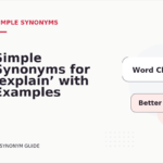 Simple Synonyms for ‘explain’ with Examples
