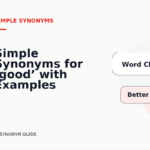 Simple Synonyms for ‘good’ with Examples