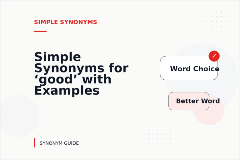 Simple Synonyms for ‘good’ with Examples Simple Synonyms for ‘good’ with Examples