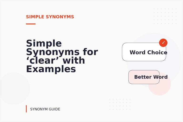 Simple Synonyms for ‘clear’ with Examples Simple Synonyms for ‘clear’ with Examples