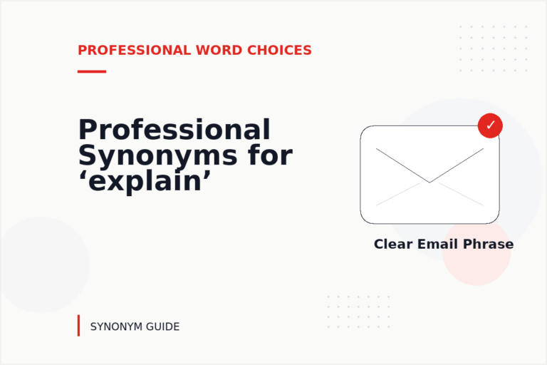 Professional Synonyms for ‘explain’ Professional Synonyms for ‘explain’
