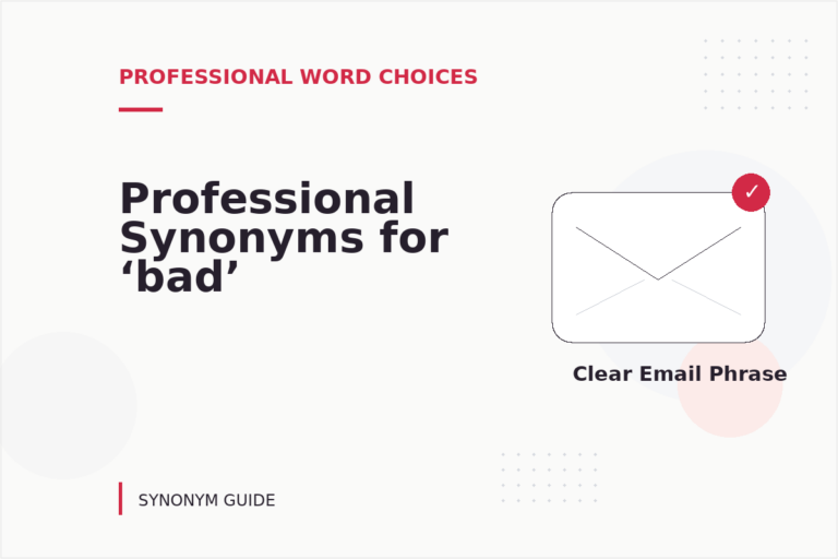 Professional Synonyms for ‘bad’ Professional Synonyms for ‘bad’