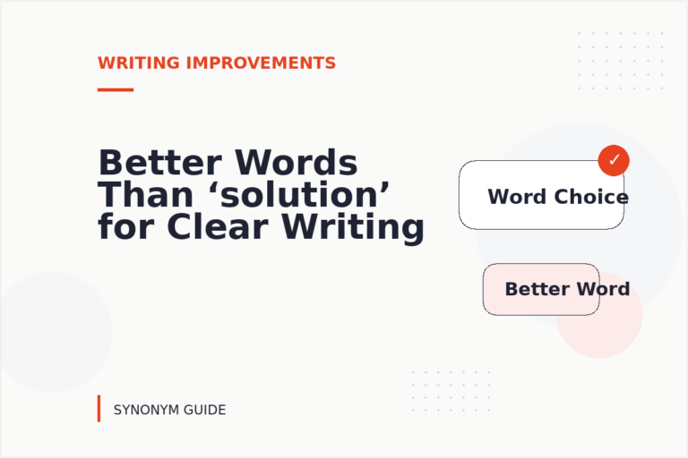 Better Words Than ‘solution’ for Clear Writing Better Words Than ‘solution’ for Clear Writing