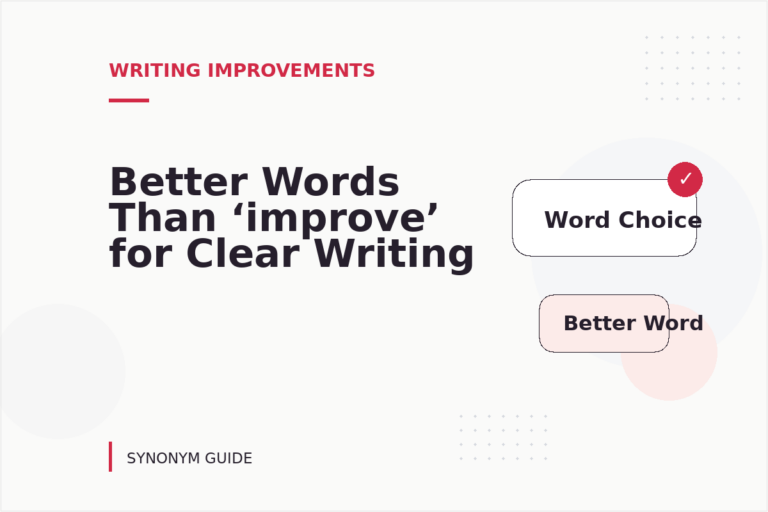 Better Words Than ‘improve’ for Clear Writing Better Words Than ‘improve’ for Clear Writing