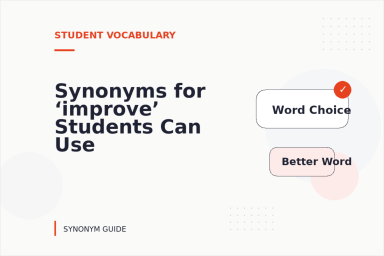 Synonyms for ‘improve’ Students Can Use Synonyms for ‘improve’ Students Can Use
